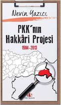 PKK'nın Hakkari Projesi 1984 2013