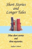 Short Stories and Longer Tales