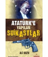 Atatürk'e Yapılan Suikastlar