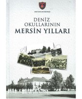 Deniz Okullarının Mersin Yılları