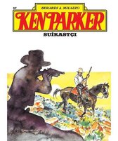 Ken Parker Altın Seri Sayı: 57   Suikastçı