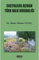 Sosyolojik Açıdan Türk Halk Dindarlığı