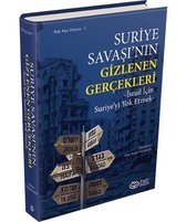 Suriye Savaşı'nın Gizlenen Gerçekleri