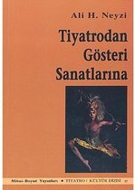 Tiyatrodan Gösteri Sanatlarına