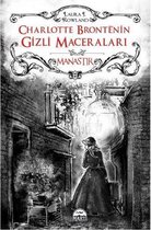 Manastır Charlotte Bronte'nin Gizli Maceraları