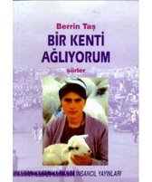 Bir Kenti Ağlıyorum