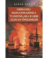 Osmanlı Donanmasında Yangınlara Karşı Alınan Önlemler