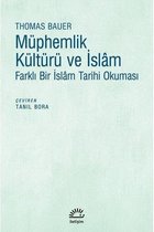 Müphemlik ve İslam Farklı Bir İslam Tarihi Okuması