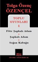 Tolga Özenç Özençel Toplu Oyunları 1