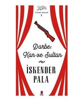 Darbe Kan ve Sultan - Tiyatro Eserleri 6