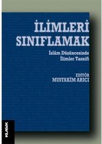 İlimleri Sınıflamak İslam Düşüncesinde İlim Tasnifleri