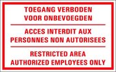 Toegang verboden aan onbevoegden bord met tekst - kunststof - drie talen 400 x 250 mm