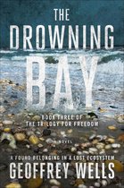 The Trilogy for Freedom 3 - The Drowning Bay