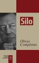 Colección del Nuevo Humanismo 11 - [Colección del Nuevo Humanismo] Silo. Obras completas