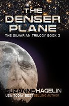 The Silvarian Trilogy 3 - The Denser Plane