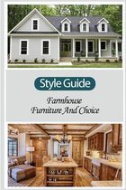 Style Guide: Farmhouse - Furniture And Choice
