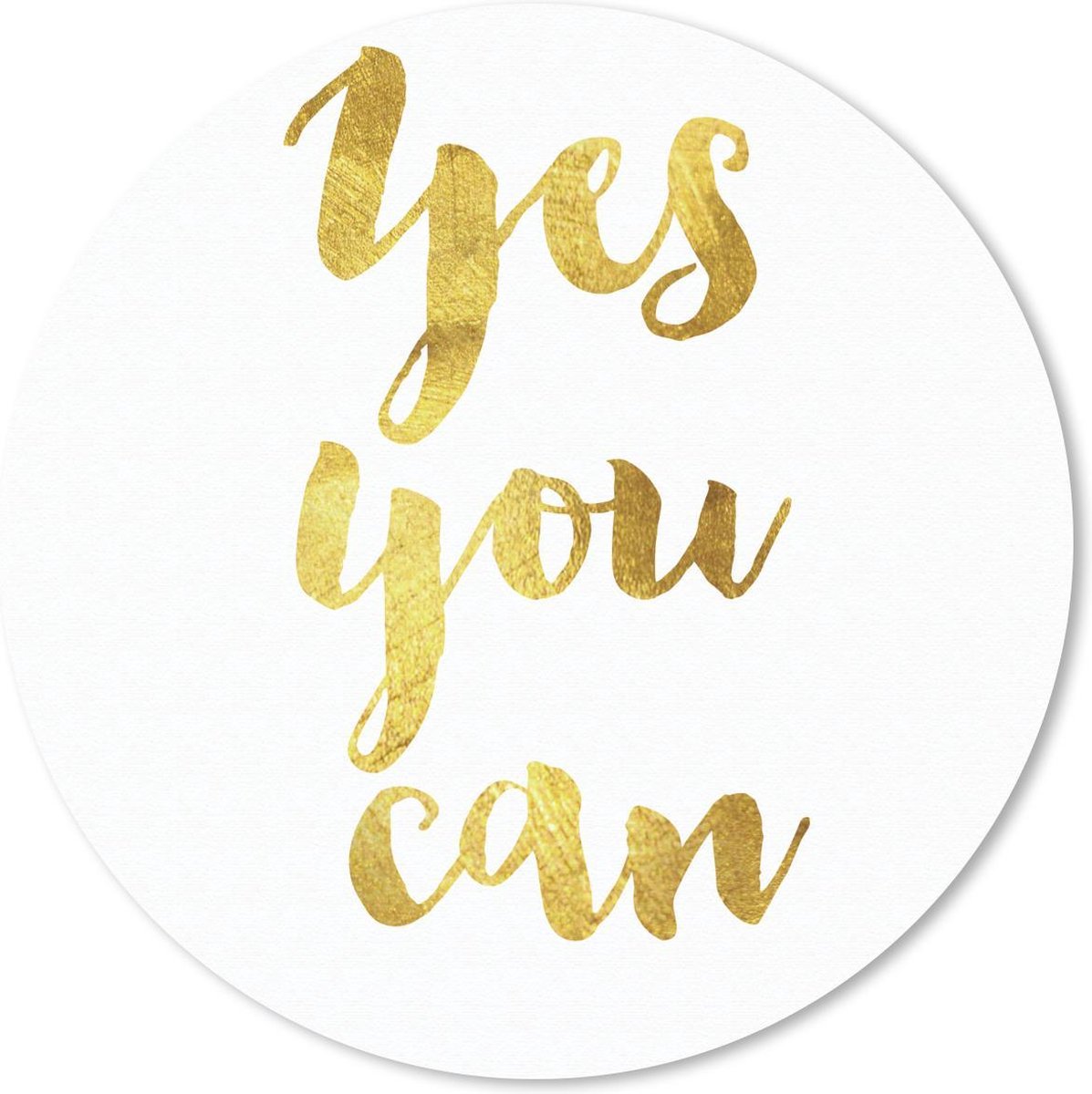 Muismat rond 50x50 cm - Mousepad Spreuken - 'Yes you can' - Quotes - Ronde muismatten