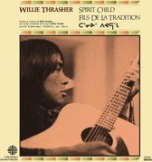 Willie Trasher - Spirit Child (CD)