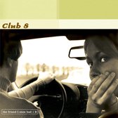 Club 8 - Friend I Once Had (CD)