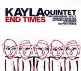 Kayla Quintet - End Times (CD)