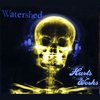 Watershed - The More It Hurts, The More It Work (CD)