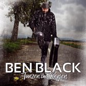 Ben Black - Tanzen Im Regen (CD)