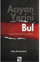 Acıyan Yerini Bul