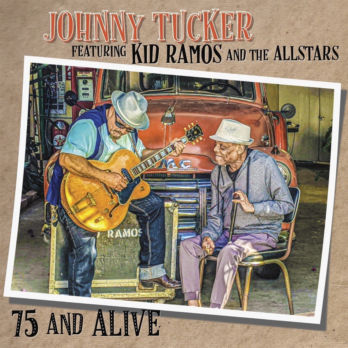 Johnny Tucker Featuring Kid Ramos And The Allstars - 75 And Alive (CD)