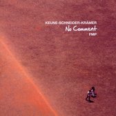 Keune & Schneider & Krämer - No Comment (CD)