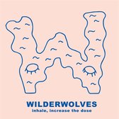 Wilderwolves - Inhale, Increase The Dose (CD)