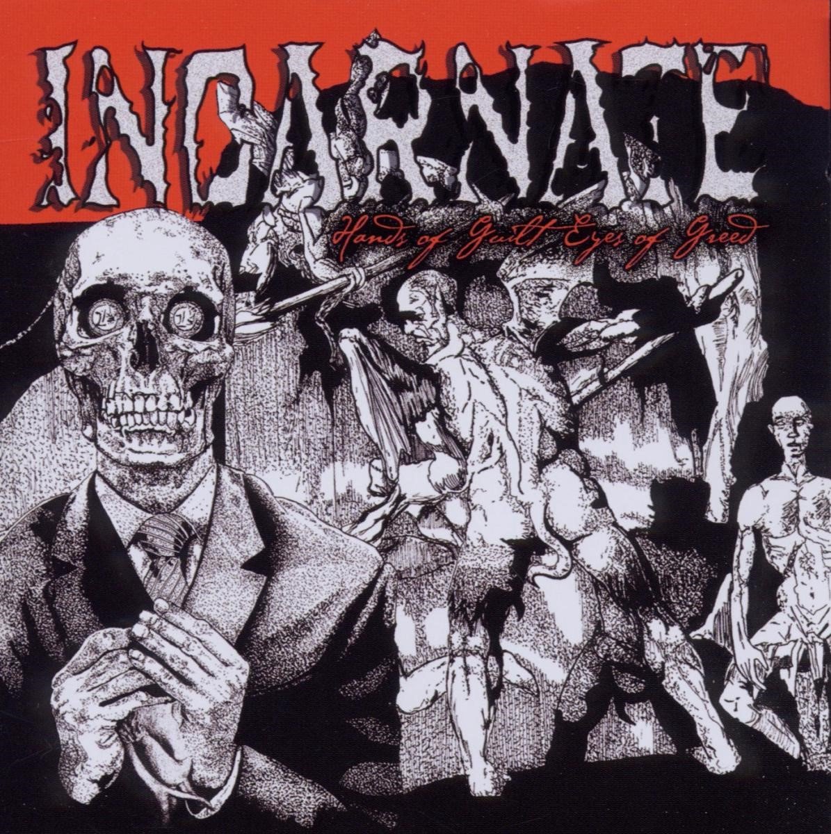 Incarnate - Hands Of Guilt Eyes Of Greed (CD)