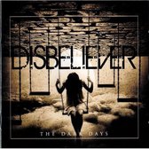 Disbeliever - The Dark Days (CD)
