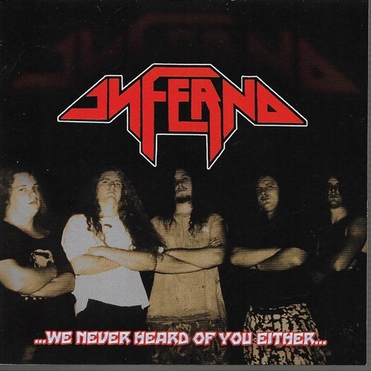 Inferno - We Never Heard Of You Either (CD)