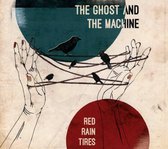 The Ghost And The Machine - Red Rain Tires (CD)