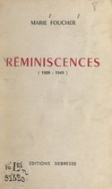 Réminiscences (1909-1949)