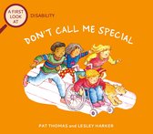 A First Look At 6 - Disability: Don't Call Me Special