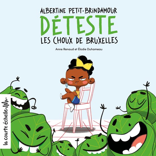 Albertine PetitBrindamour déteste les choux de