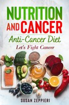 Nutrition And Cancer Anti-Cancer Diet