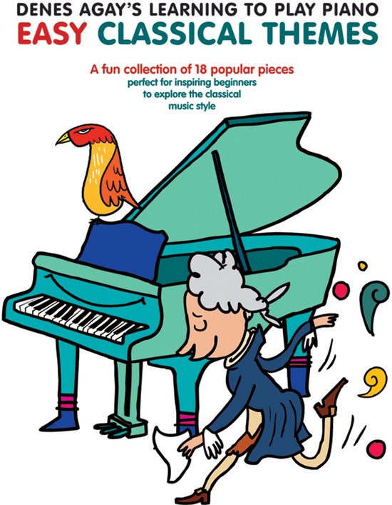Couverture du livre 'Denes Agay's Learning to Play Piano - Easy Classical Themes' avec une illustration d'un piano, d'une femme en costume et d'un oiseau.