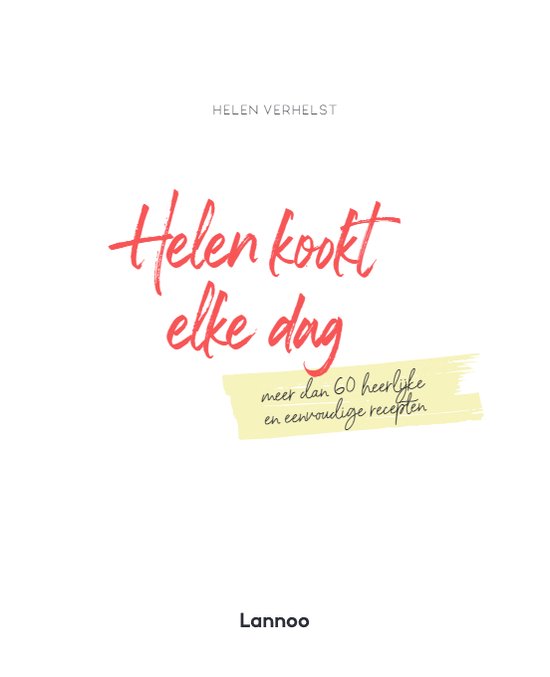 Helen kookt elke dag