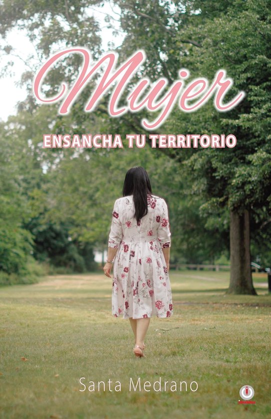 Mujer Ensancha Tu Territorio ebook Santa Medrano 9781685741853 