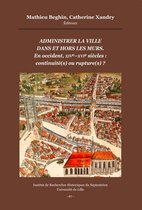 Histoire et littérature du Septentrion (IRHiS) - Administrer la ville dans et hors les murs