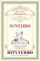 Brevíssimo Dicionário dos Snobs – Lisboa, Cascais e muito mais