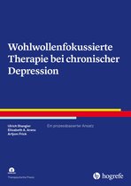 Therapeutische Praxis - Wohlwollenfokussierte Therapie bei chronischer Depression