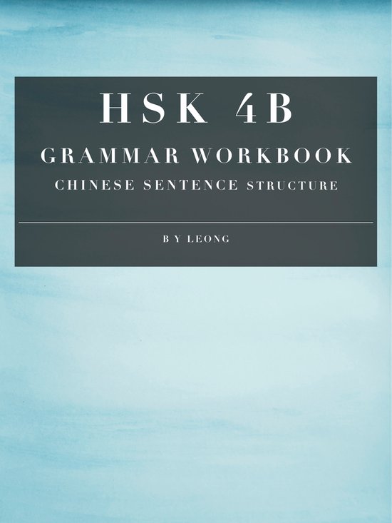 Hsk 4b File.pdf HSK 4B Grammar Workbook (ebook), Bik Yoke Leong | 1230005718344 ...