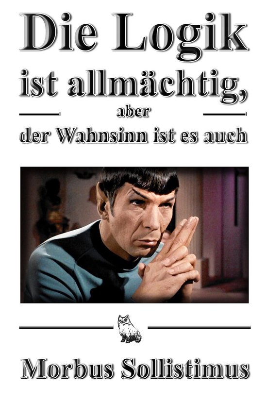 Die Logik ist allmächtig, aber der Wahnsinn ist es auch - cover