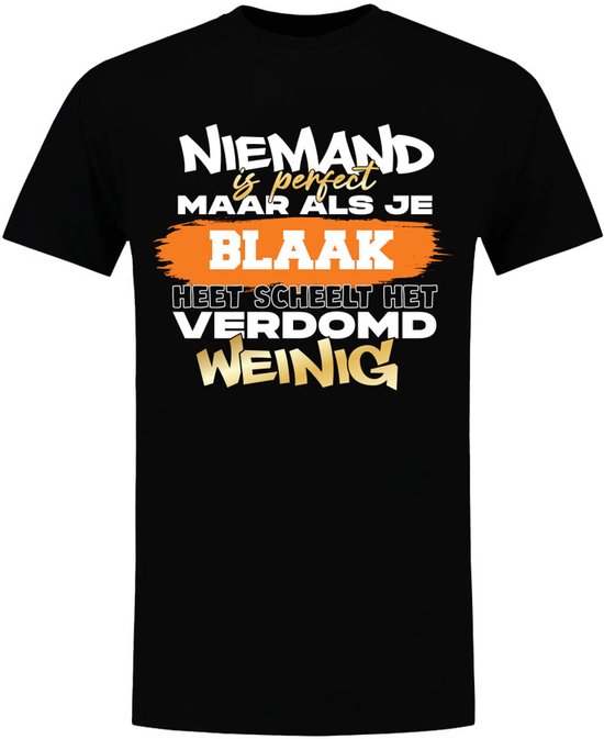 Foto: Niemand is perfect verdomd weinig blaak unisex verjaardag shirt jarig moederdag vaderdag