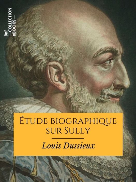 Hors collection - Étude biographique sur Sully
