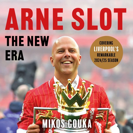 Arne Slot: The New Era - cover