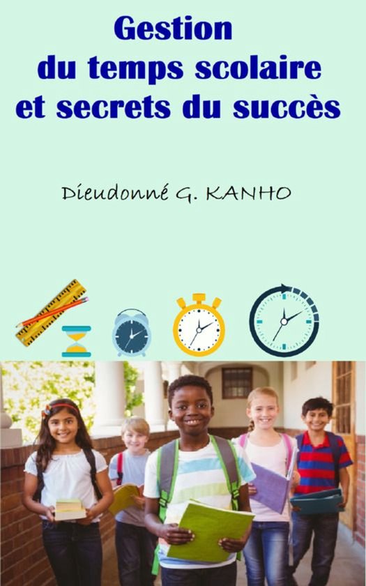 Gestion du temps scolaire et secrets du succès - cover